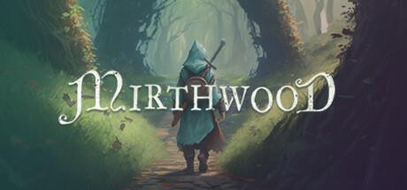 令人着迷的角色扮演生活模拟游戏《Mirthwood》公布